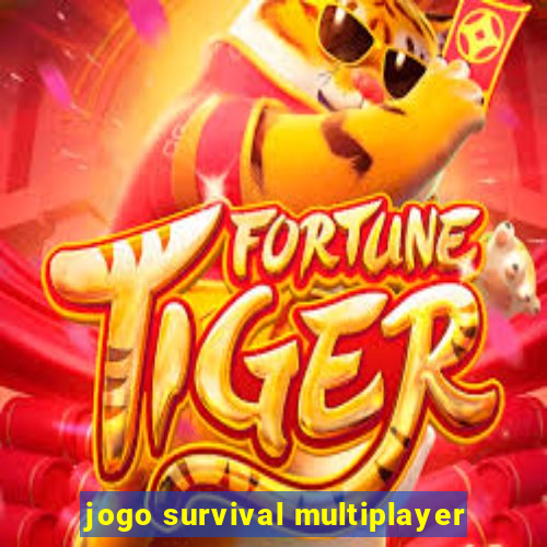 jogo survival multiplayer